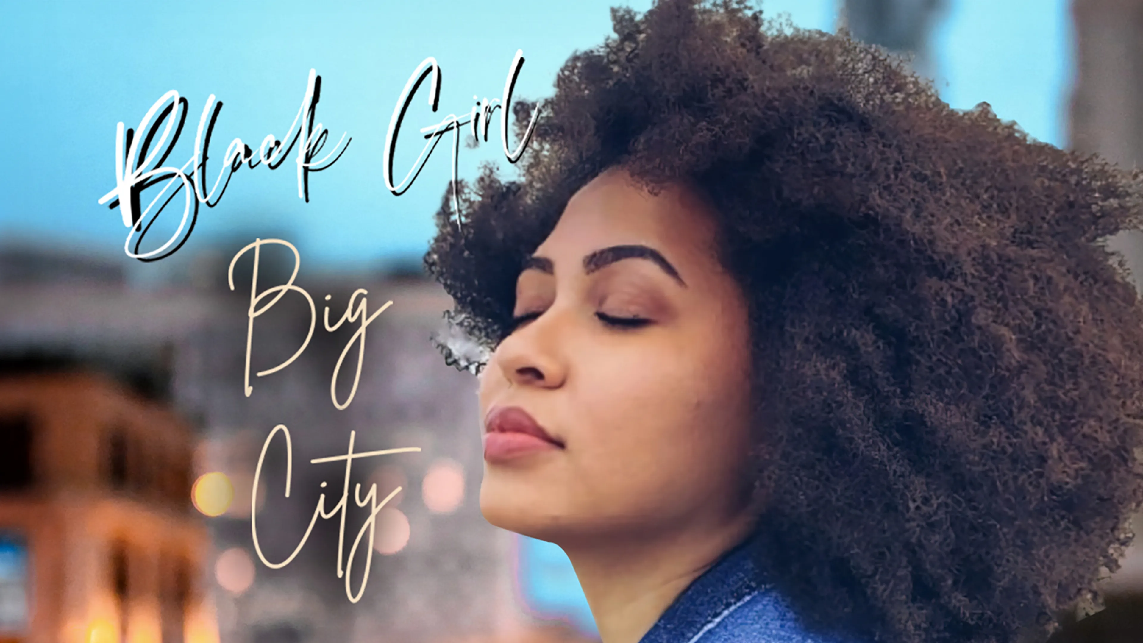 Black Girl Big City poster
